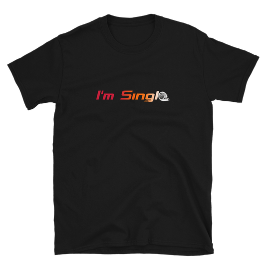 I'M SINGLE SS TEE