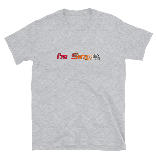 I'M SINGLE SS TEE